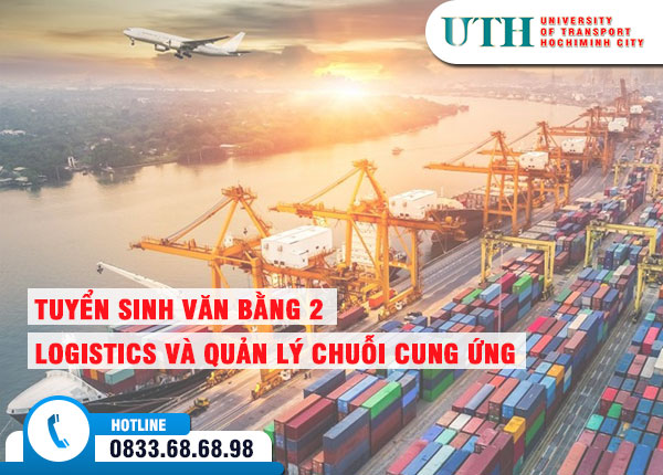 Văn bằng 2 Đại học Logistics và Quản lý chuỗi cung ứng