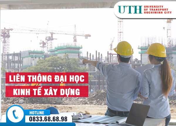 Liên thông Đại học Kinh tế Xây dựng học cuối tuần