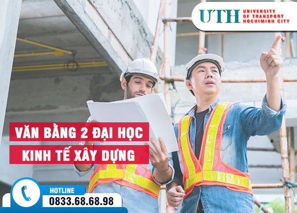 Tuyển sinh Văn bằng 2 Đại học Kinh tế Xây dựng